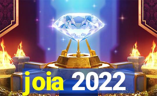 joia 2022