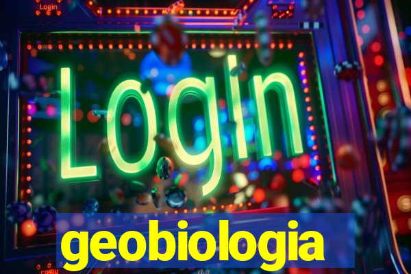 geobiologia