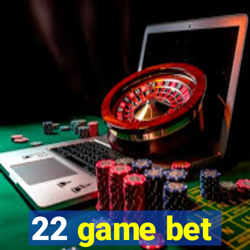 22 game bet