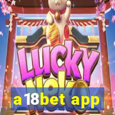 a18bet app