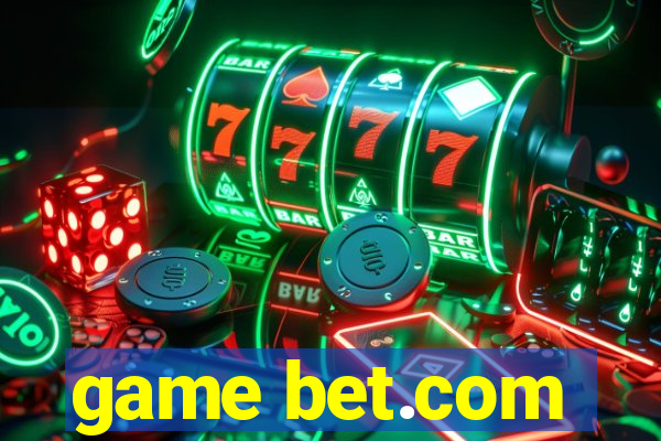 game bet.com