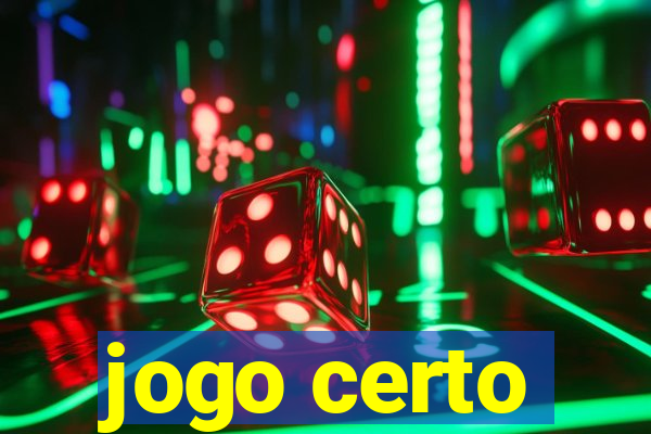 jogo certo