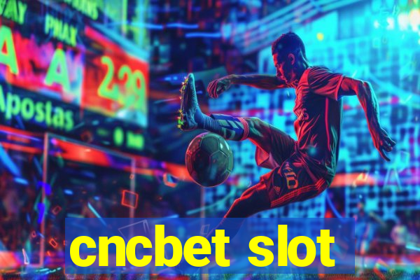 cncbet slot