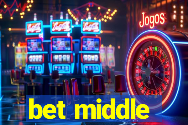 bet middle