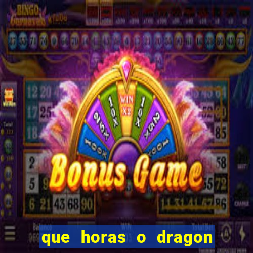 que horas o dragon fortune paga