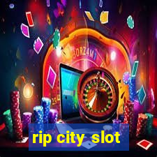 rip city slot