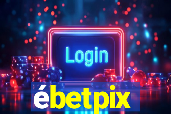 ébetpix