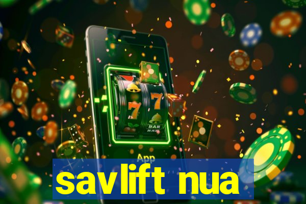 savlift nua