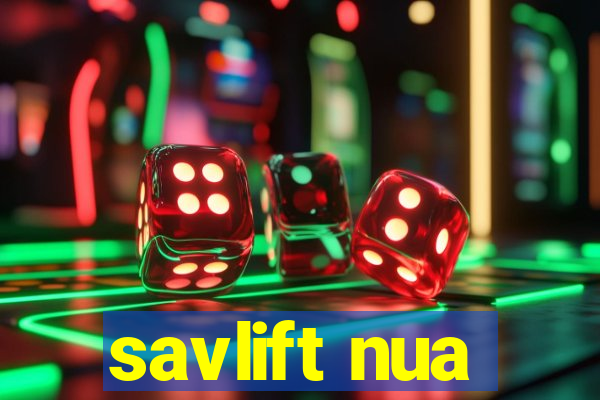 savlift nua