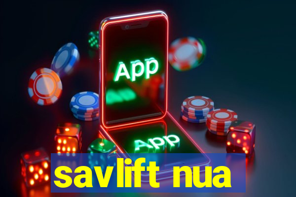 savlift nua