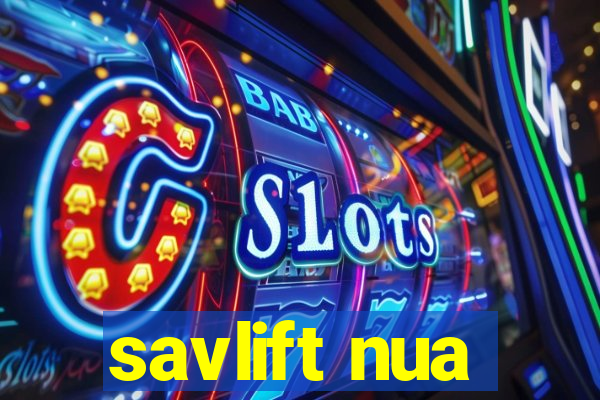 savlift nua