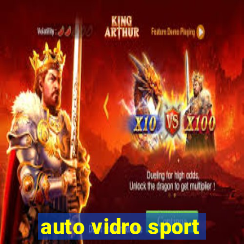 auto vidro sport