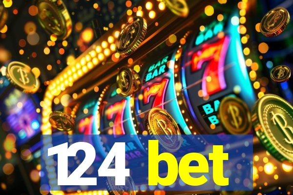 124 bet