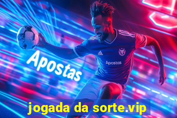 jogada da sorte.vip