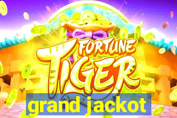 grand jackot