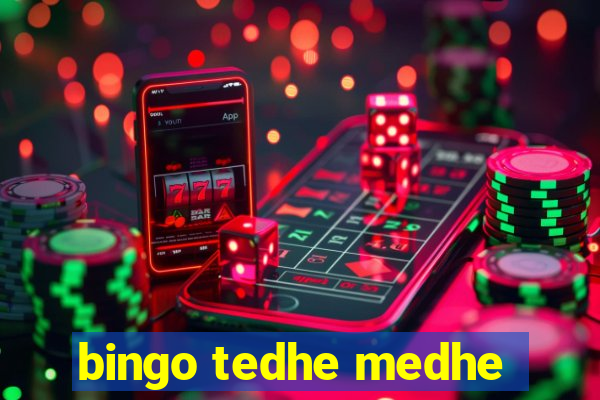 bingo tedhe medhe