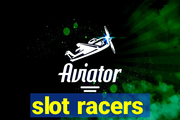 slot racers