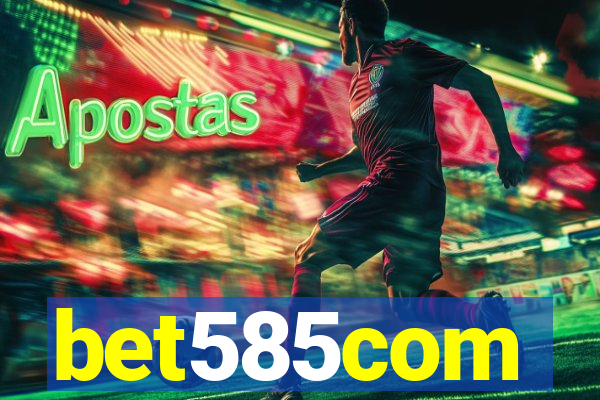 bet585com