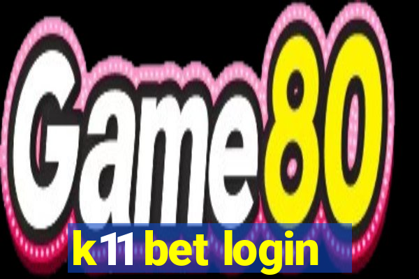 k11 bet login