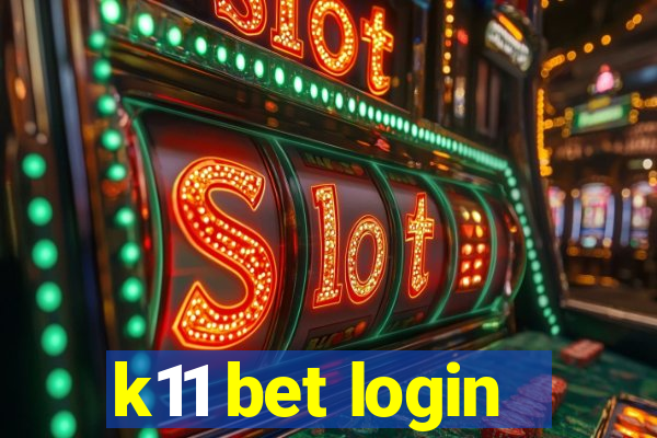 k11 bet login