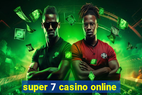 super 7 casino online