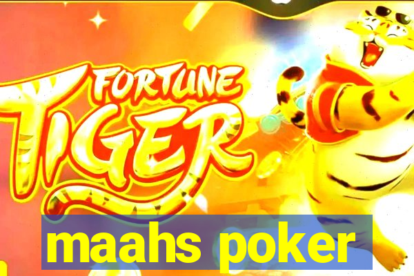 maahs poker