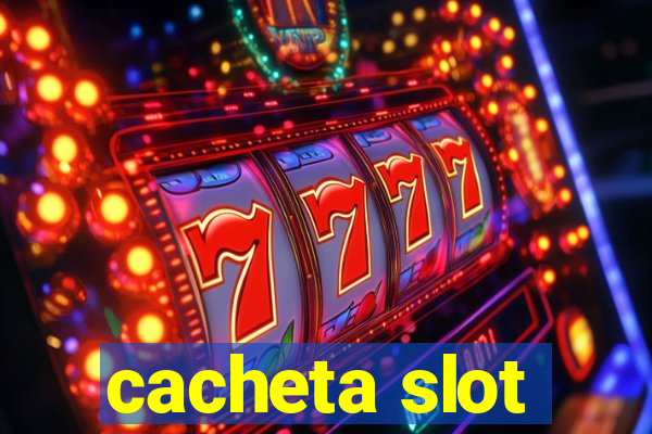 cacheta slot