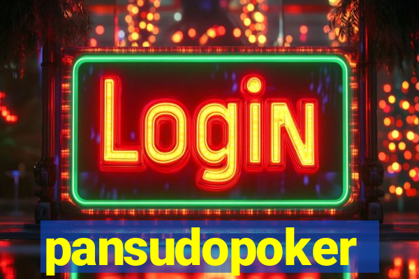 pansudopoker