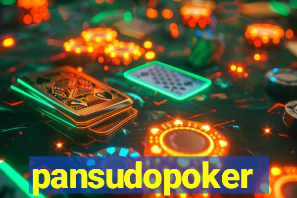 pansudopoker