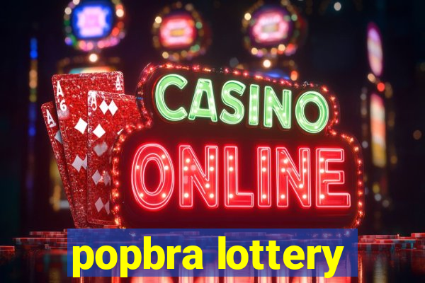 popbra lottery