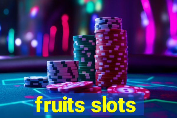 fruits slots