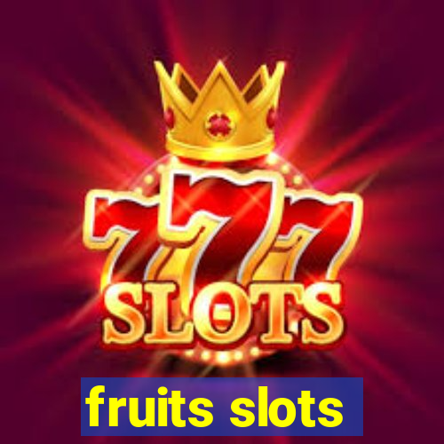 fruits slots