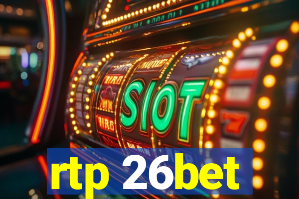 rtp 26bet