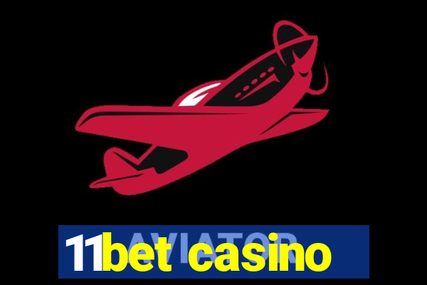 11bet casino