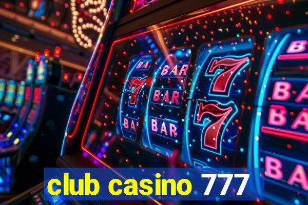 club casino 777