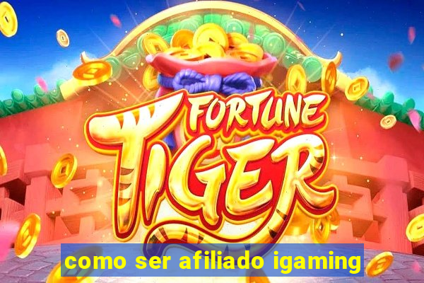 como ser afiliado igaming