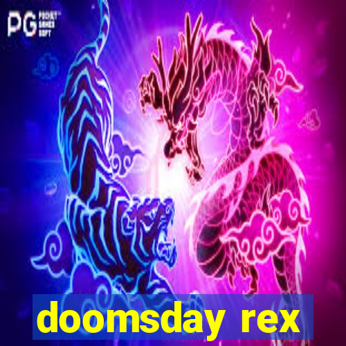 doomsday rex