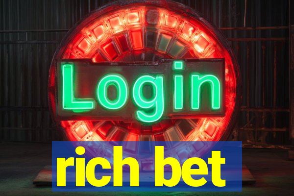 rich bet