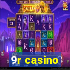 9r casino