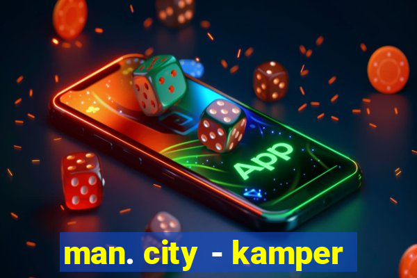 man. city - kamper