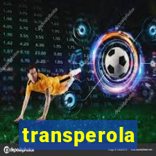 transperola