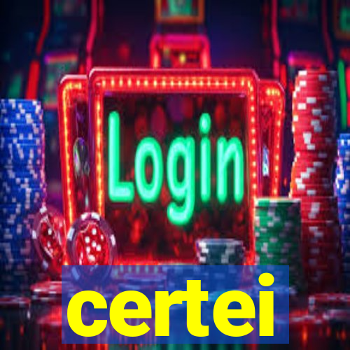 certei