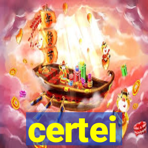 certei