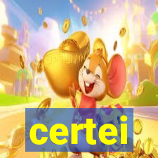 certei