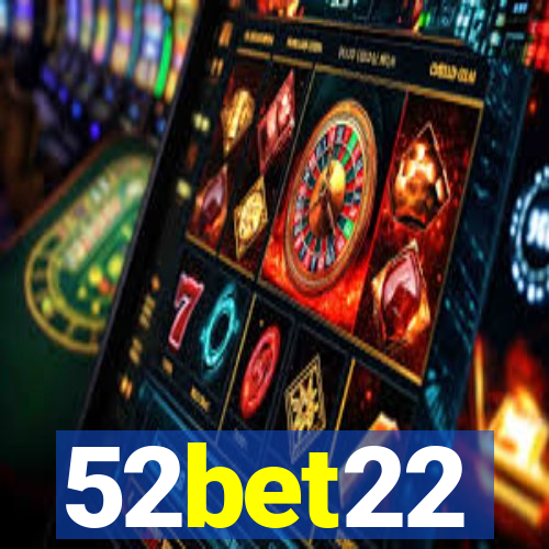 52bet22