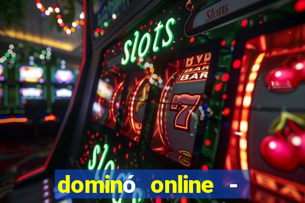 dominó online - jogo clássico