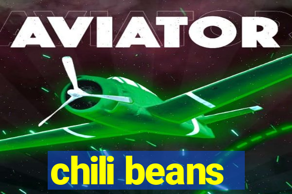 chili beans