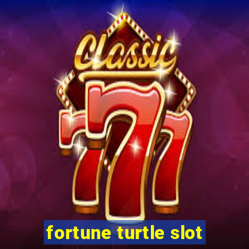 fortune turtle slot