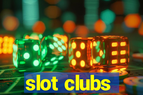 slot clubs