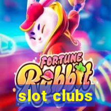 slot clubs